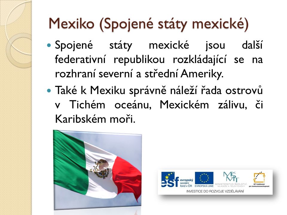 Mexiko (Spojené státy mexické)
