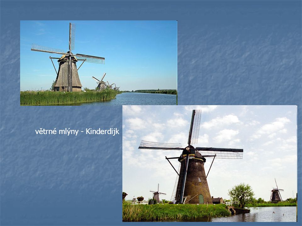 větrné mlýny - Kinderdijk