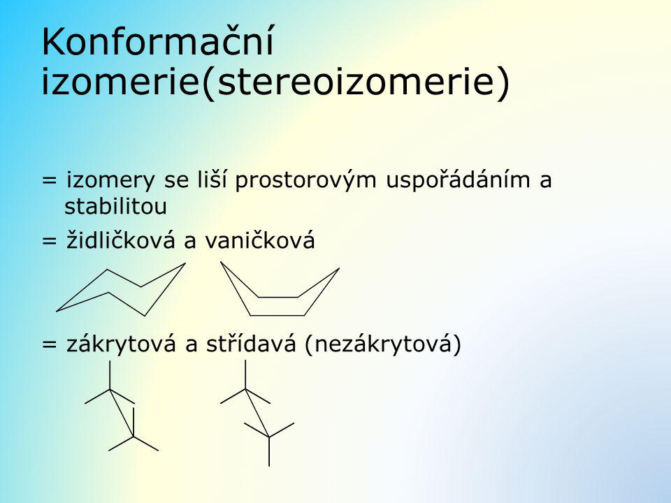 Konformační izomerie(stereoizomerie)
