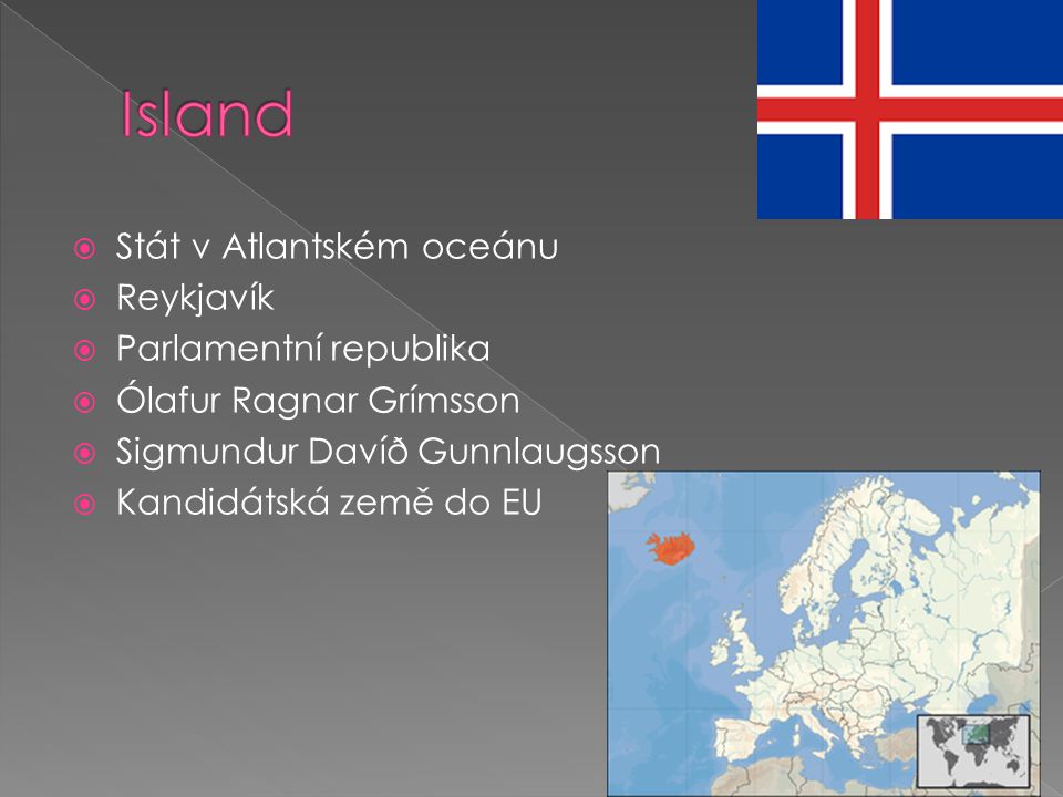 Island Stát v Atlantském oceánu Reykjavík Parlamentní republika