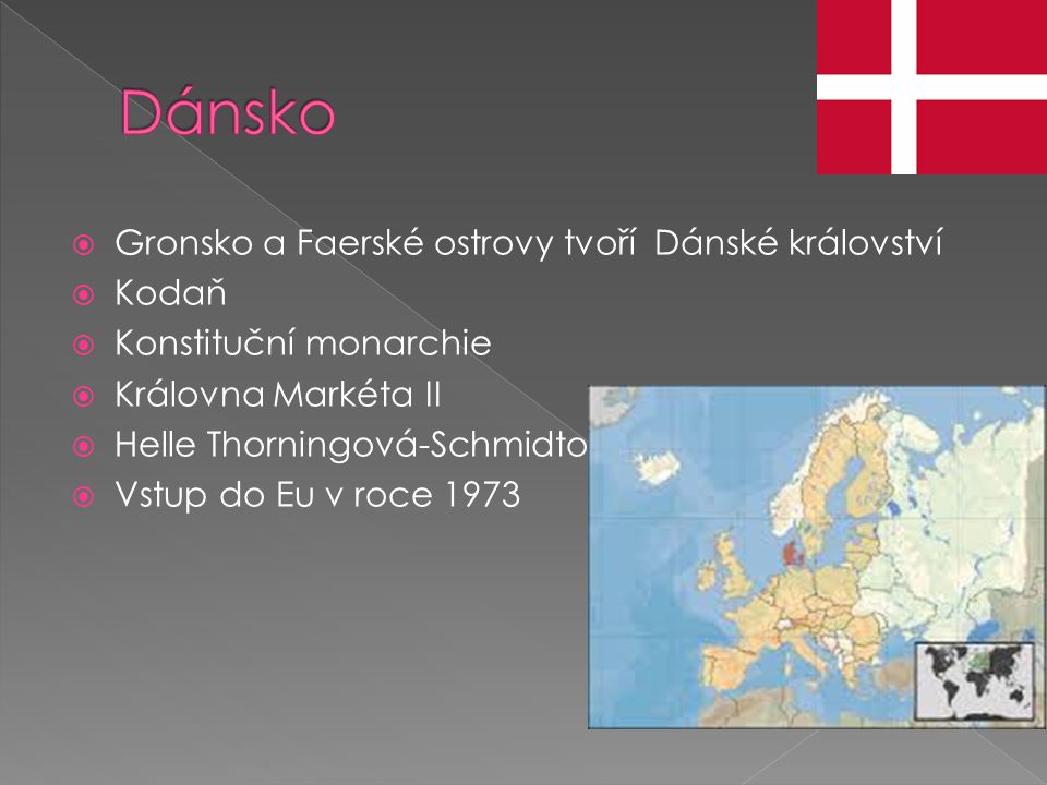 Dánsko Gronsko a Faerské ostrovy tvoří Dánské království Kodaň
