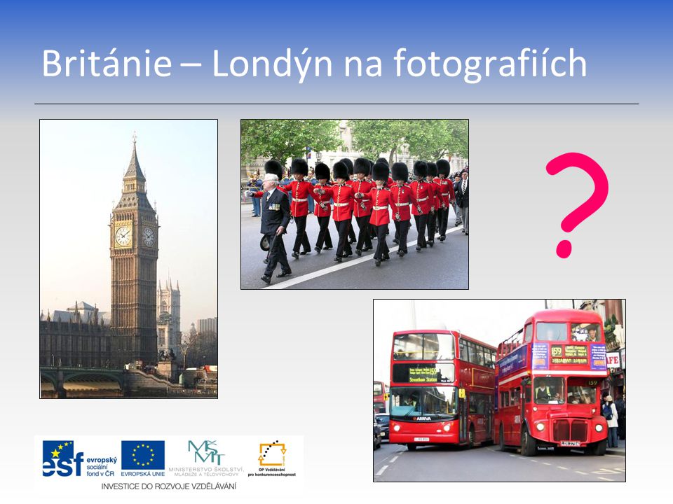 Británie – Londýn na fotografiích