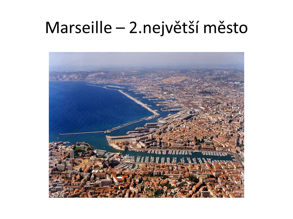 Marseille – 2.největší město