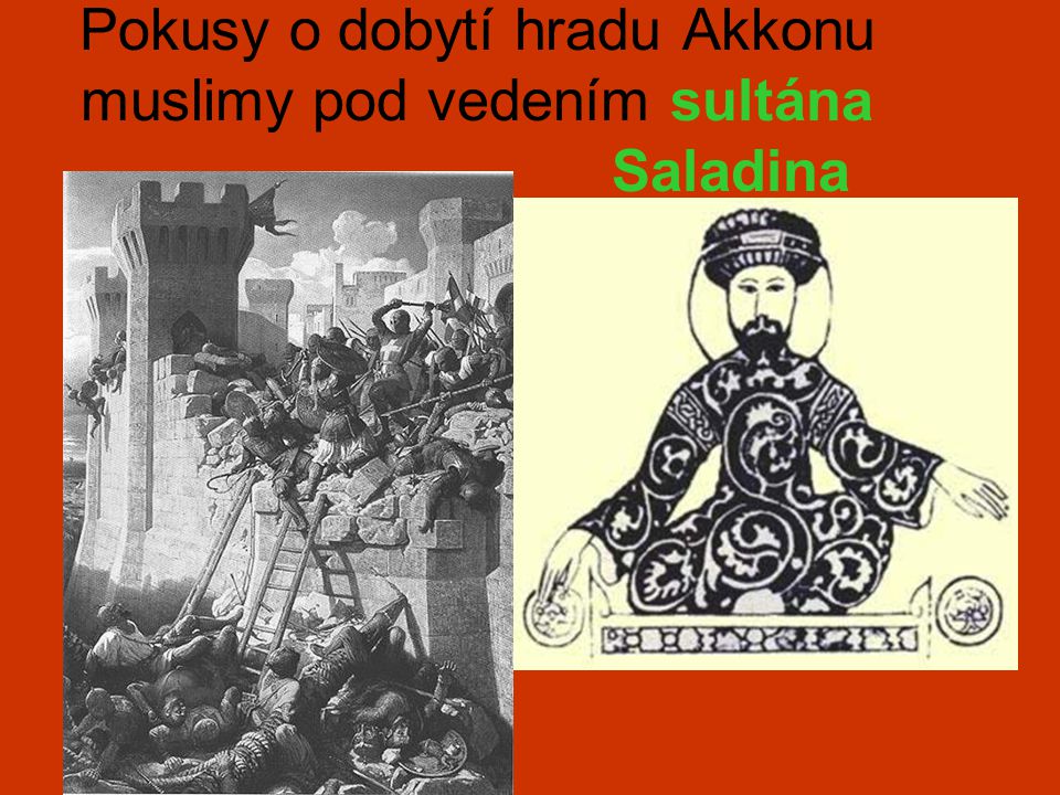 Pokusy o dobytí hradu Akkonu muslimy pod vedením sultána Saladina