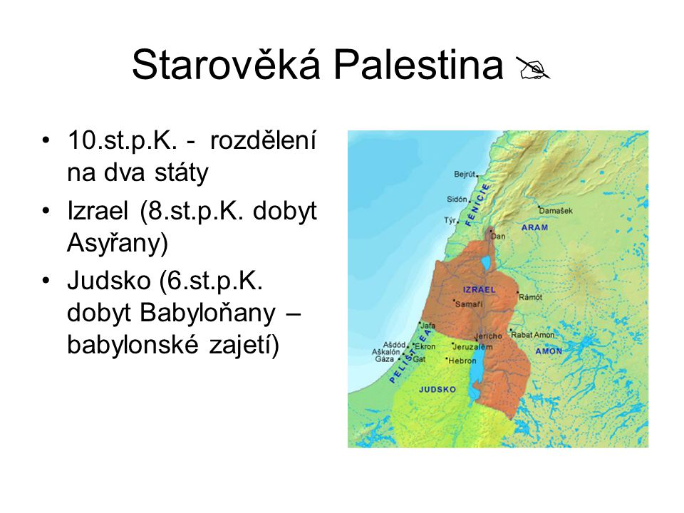 Starověká Palestina  10.st.p.K. - rozdělení na dva státy