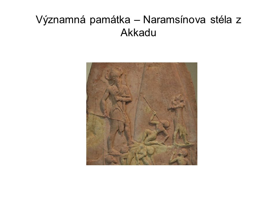 Významná památka – Naramsínova stéla z Akkadu