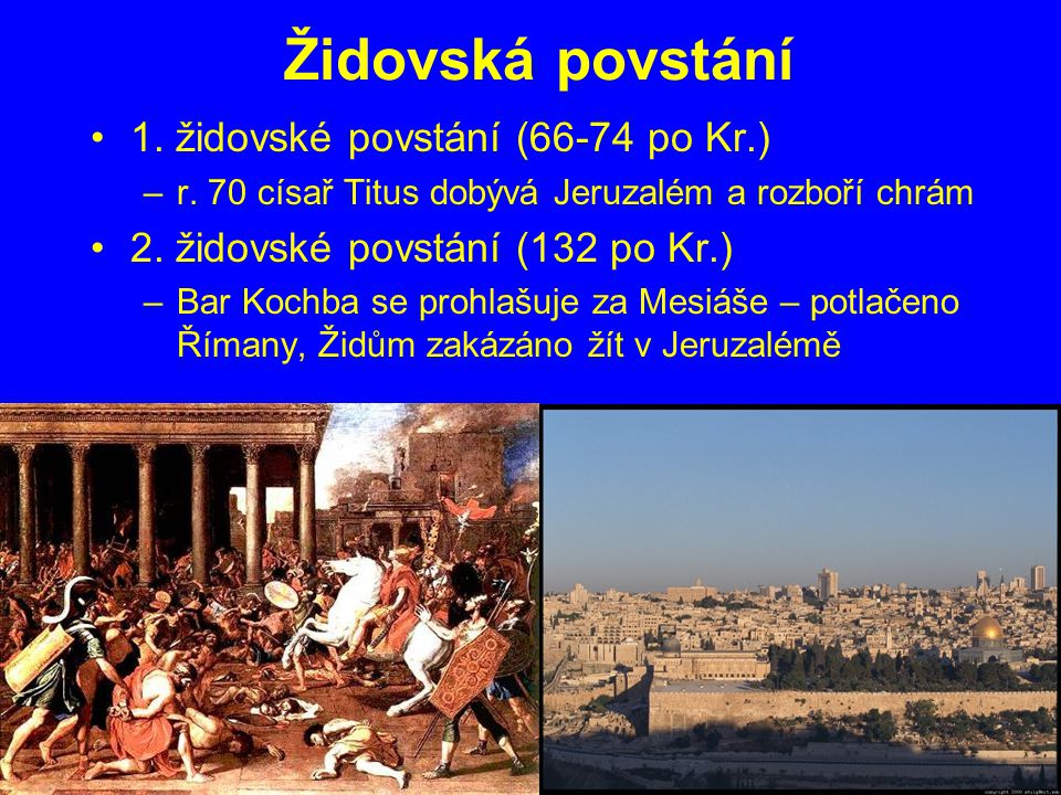 Židovská povstání 1. židovské povstání (66-74 po Kr.)