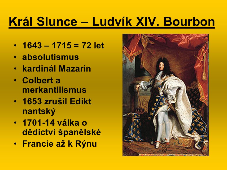 Král Slunce – Ludvík XIV. Bourbon