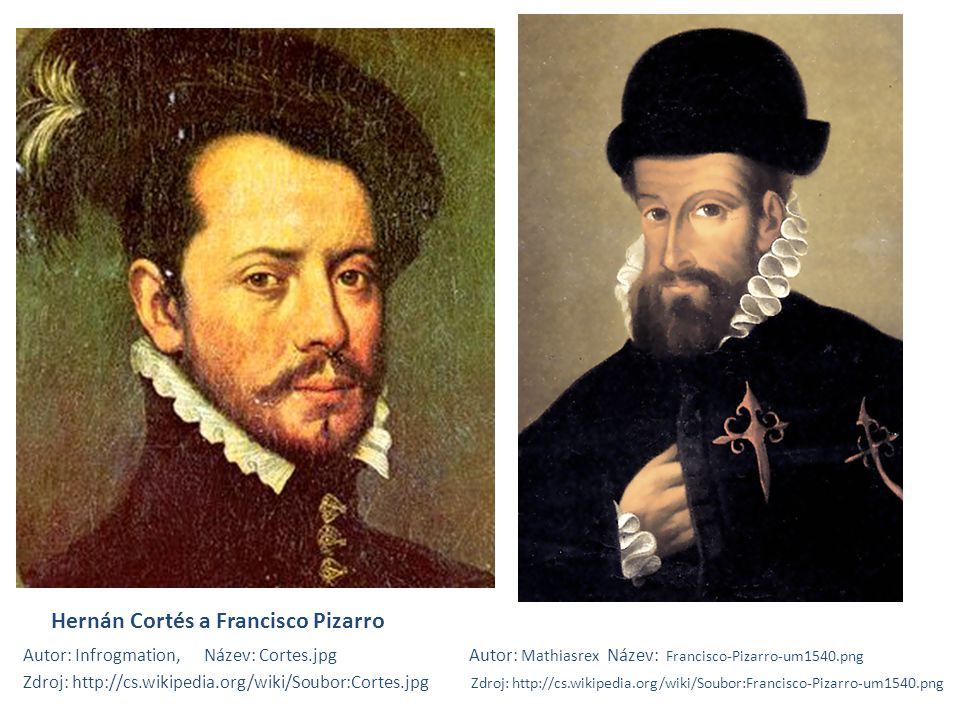 Hernán Cortés a Francisco Pizarro