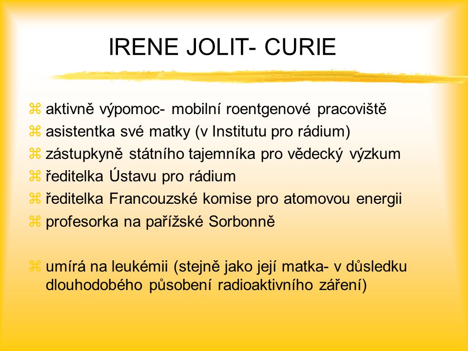 IRENE JOLIT- CURIE aktivně výpomoc- mobilní roentgenové pracoviště