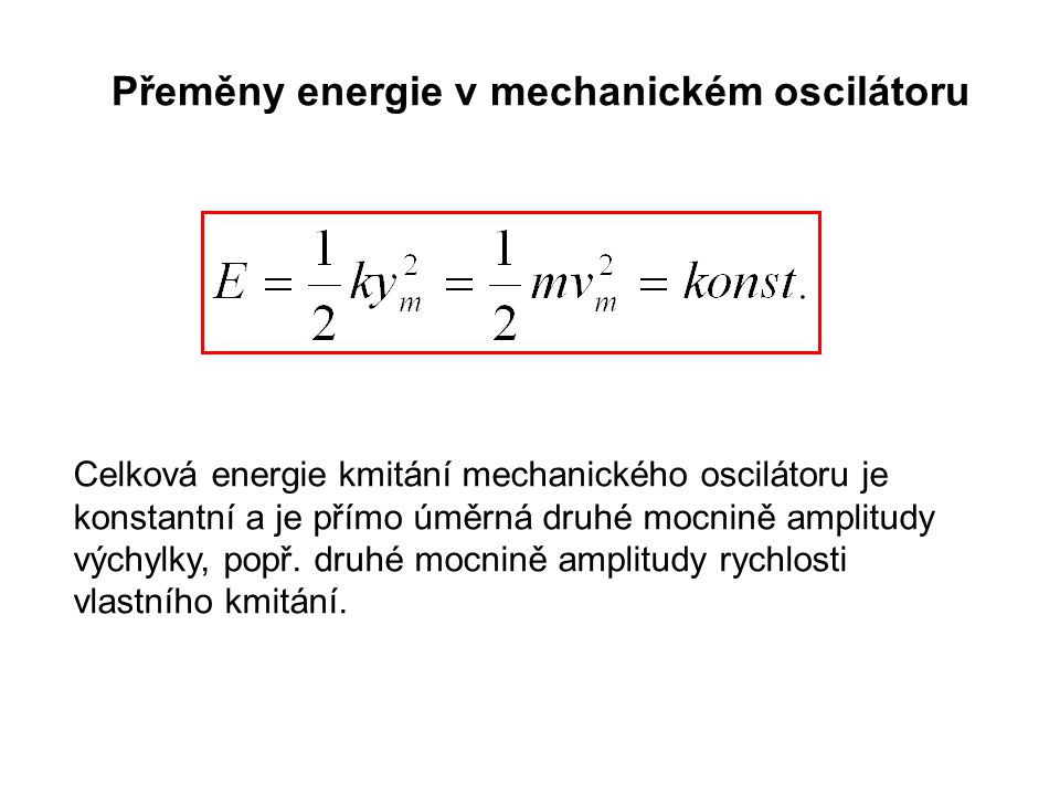Přeměny energie v mechanickém oscilátoru