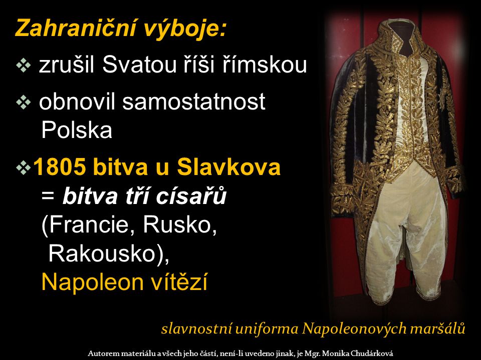 slavnostní uniforma Napoleonových maršálů