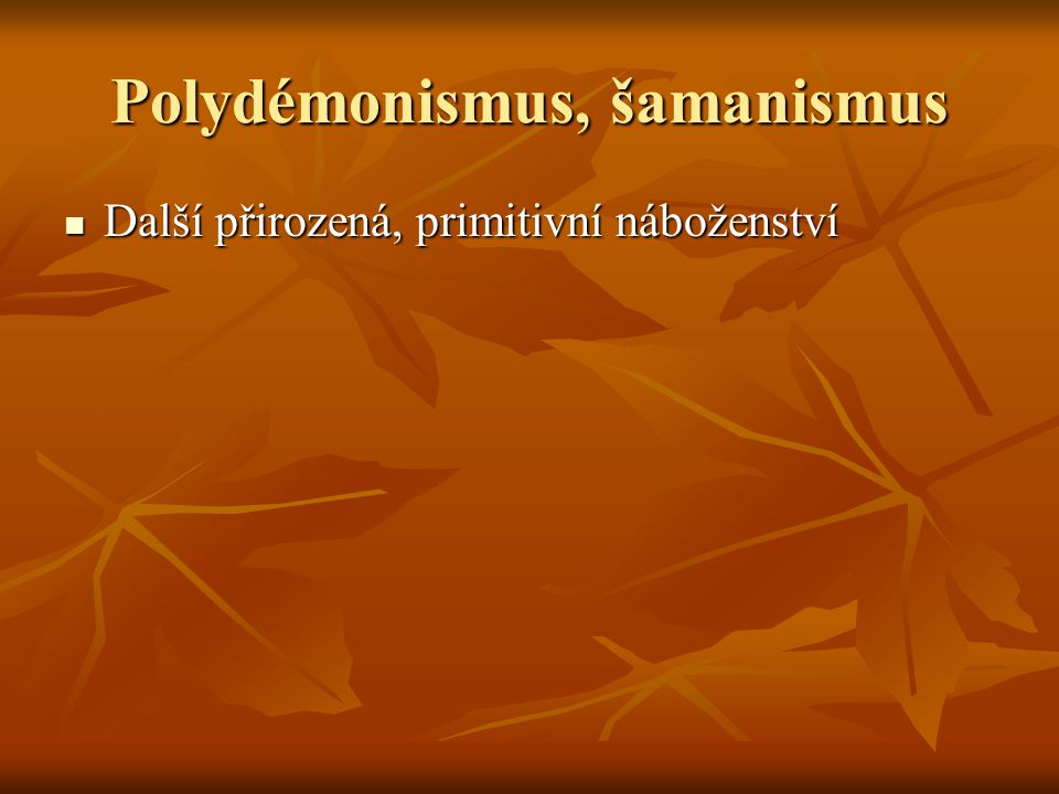 Polydémonismus, šamanismus