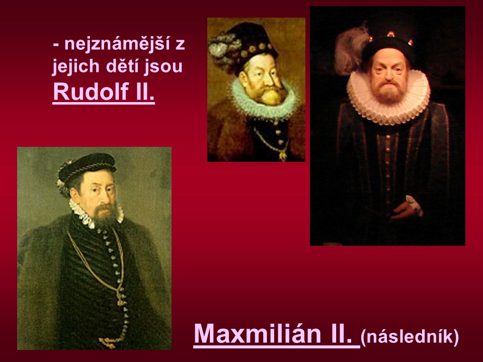 Maxmilián II. (následník)