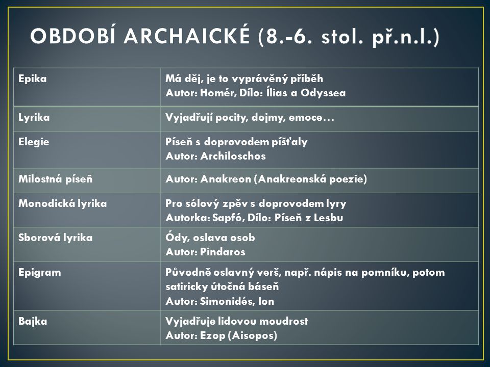 OBDOBÍ ARCHAICKÉ (8.-6. stol. př.n.l.)