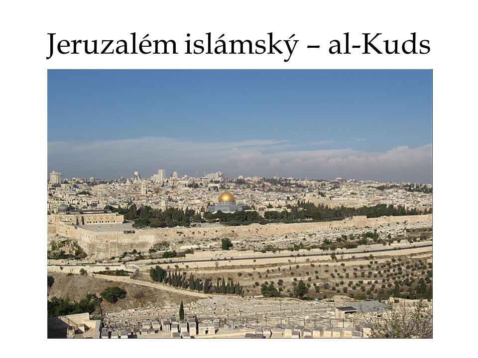Jeruzalém islámský – al-Kuds