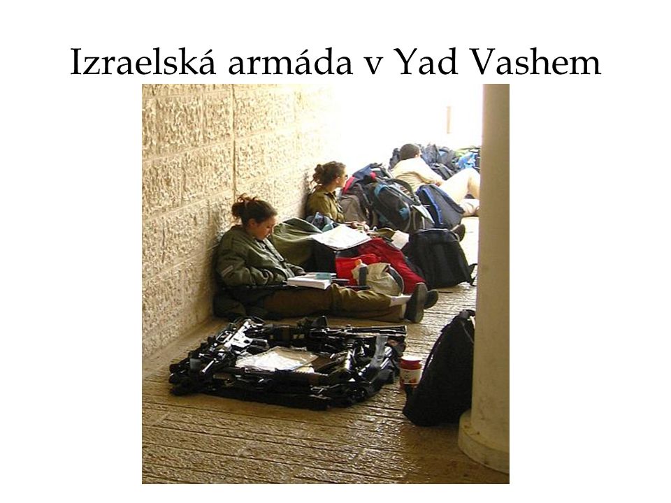 Izraelská armáda v Yad Vashem