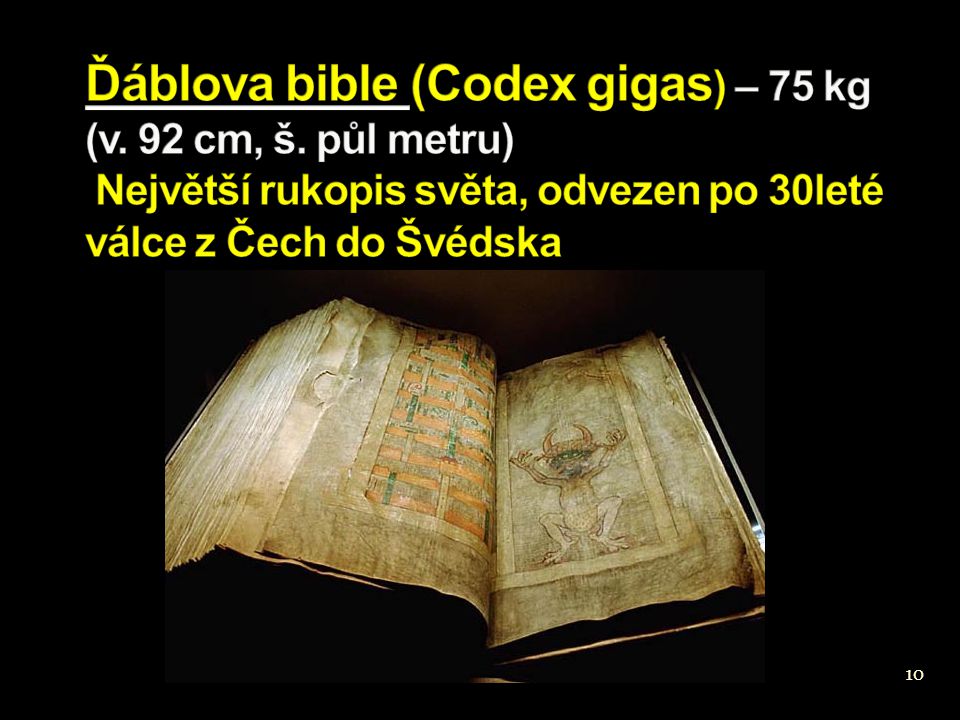 Ďáblova bible (Codex gigas) – 75 kg (v. 92 cm, š