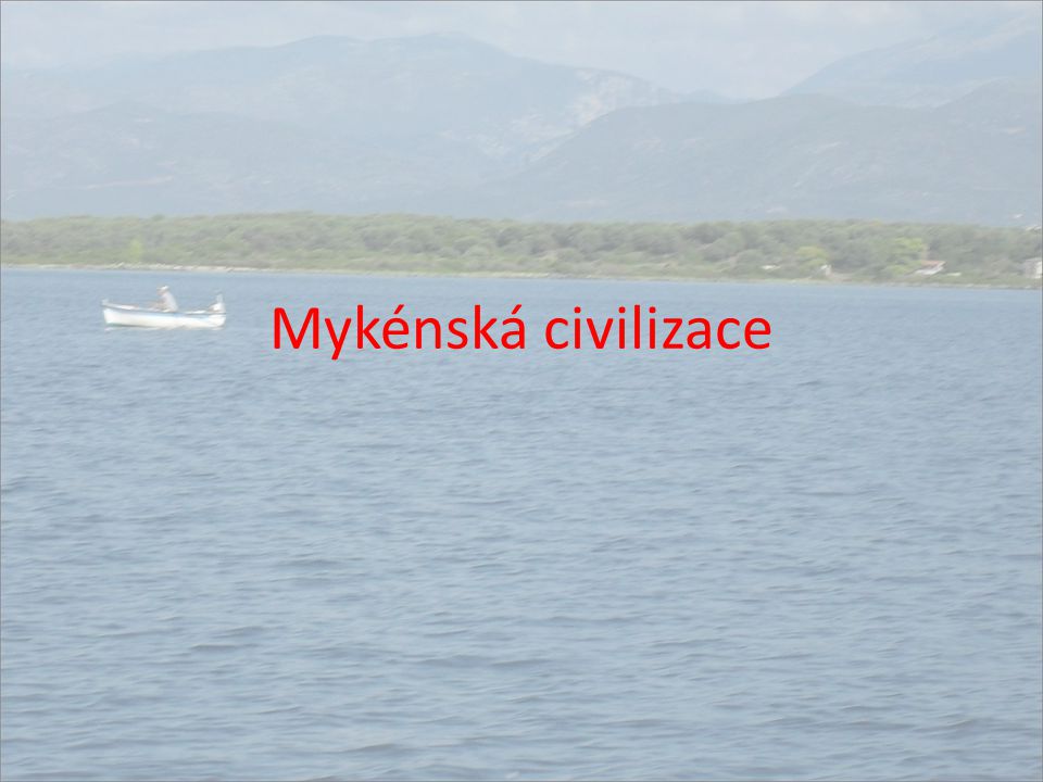 Mykénská civilizace