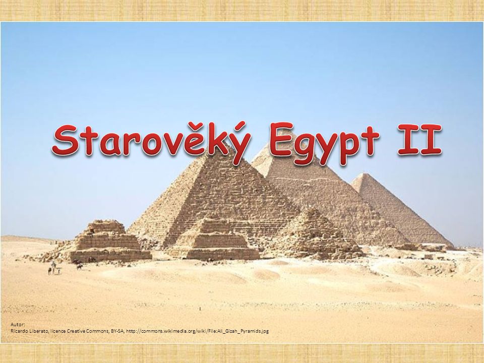 Starověký Egypt II Autor: