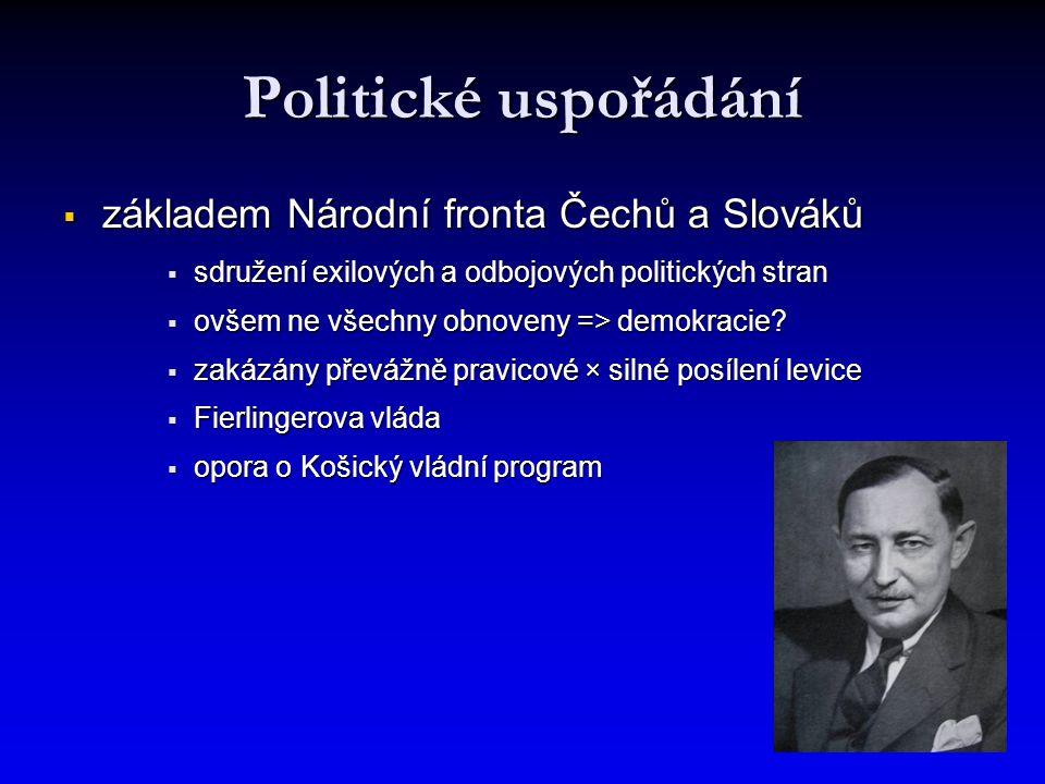 Politické uspořádání základem Národní fronta Čechů a Slováků