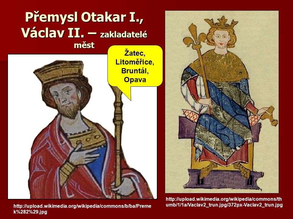 Přemysl Otakar I., Václav II. – zakladatelé měst
