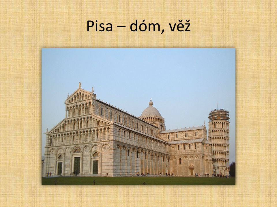 Pisa – dóm, věž