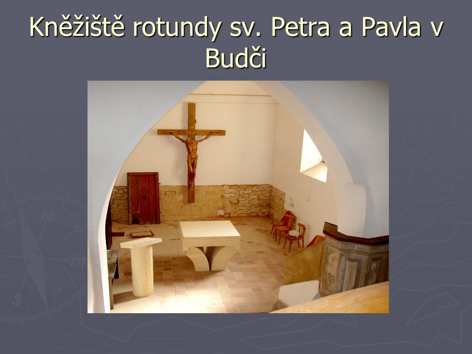 Kněžiště rotundy sv. Petra a Pavla v Budči