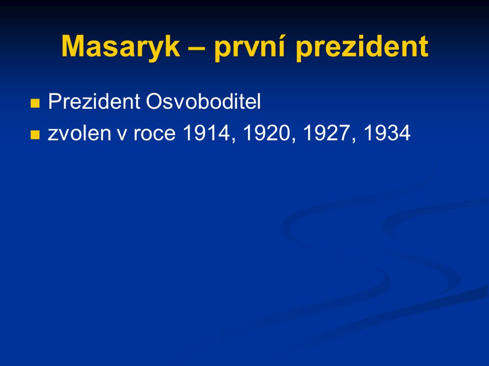 Masaryk – první prezident
