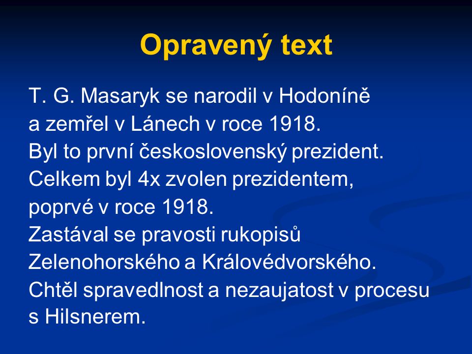 Opravený text T. G. Masaryk se narodil v Hodoníně