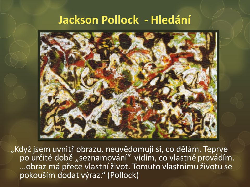 Jackson Pollock - Hledání