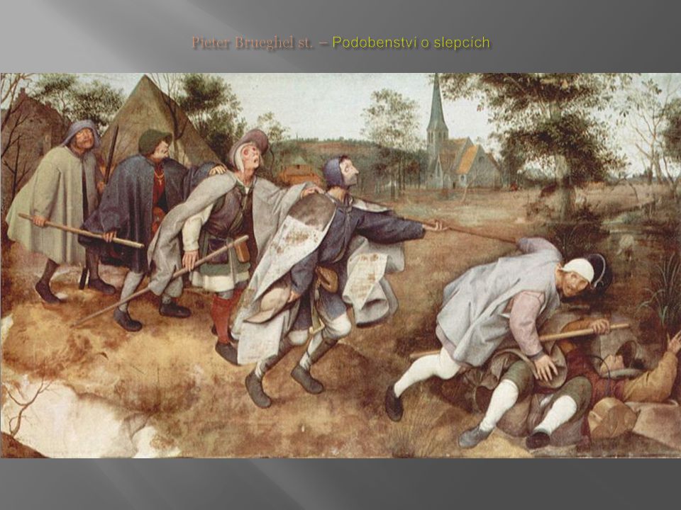 Pieter Brueghel st. – Podobenství o slepcích