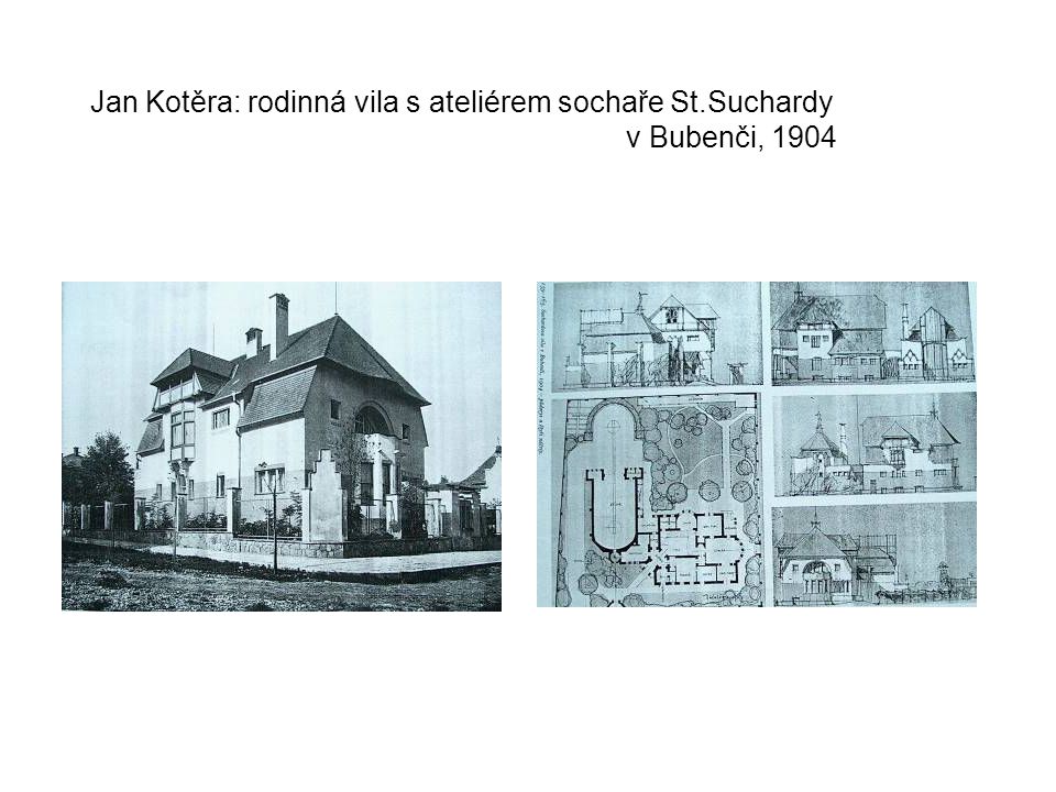 Jan Kotěra: rodinná vila s ateliérem sochaře St. Suchardy