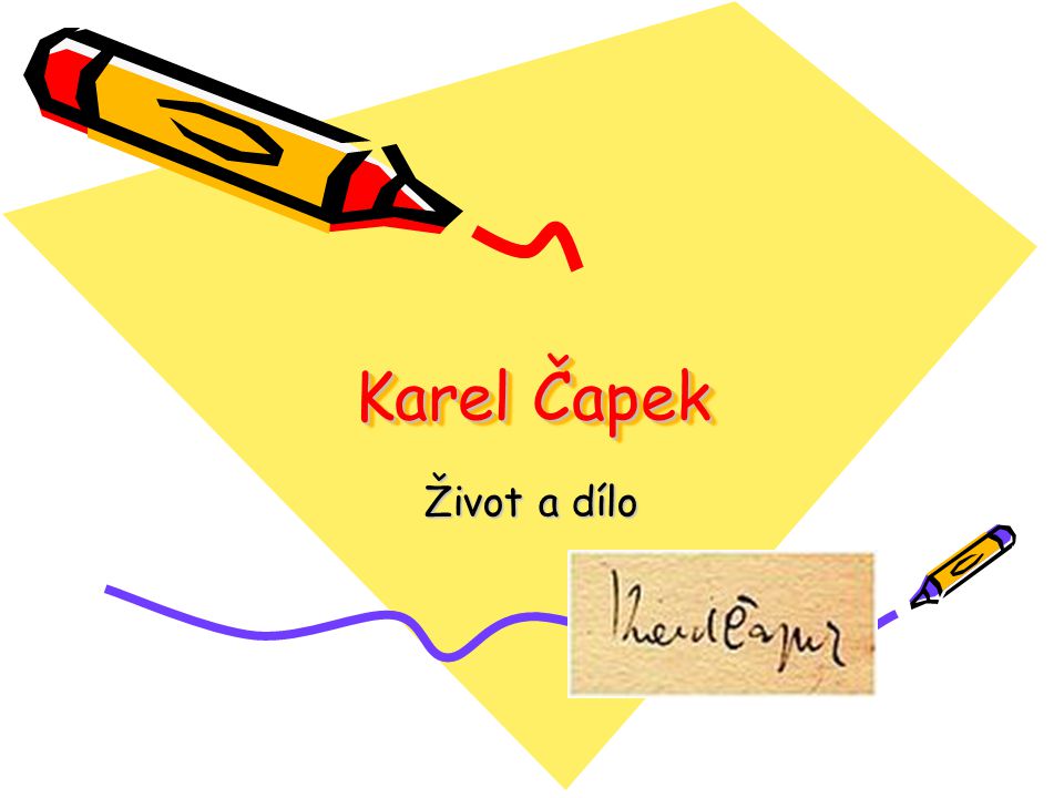 Karel Čapek Život a dílo