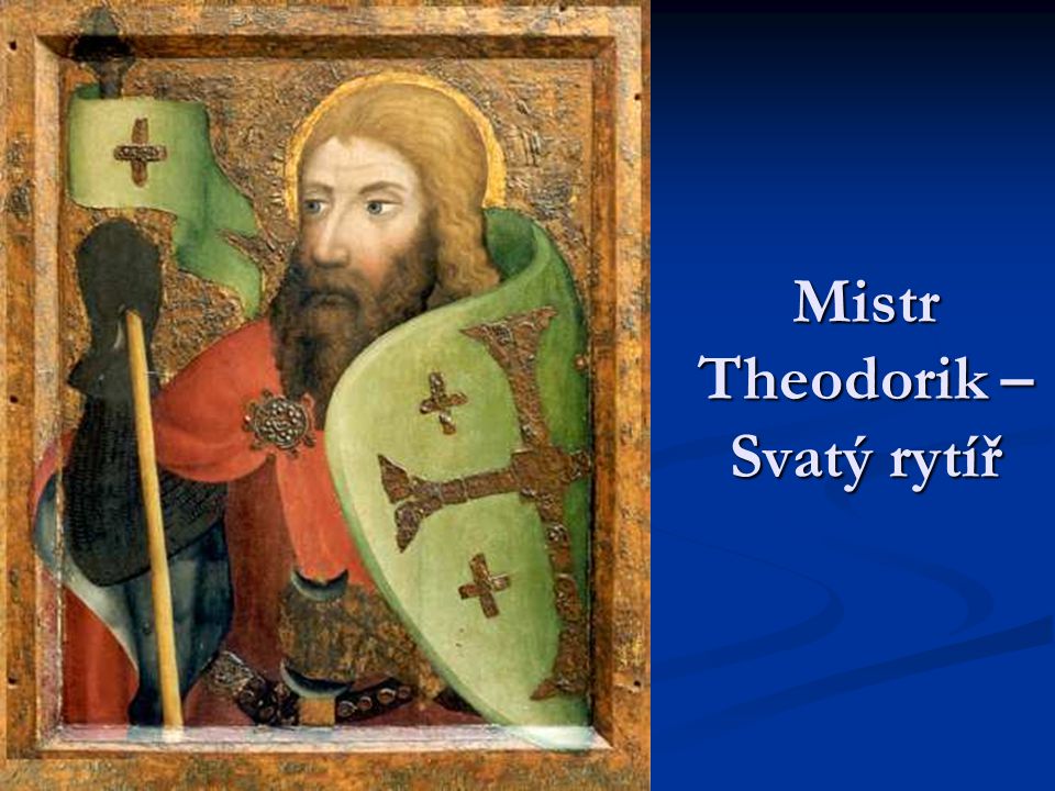 Mistr Theodorik – Svatý rytíř