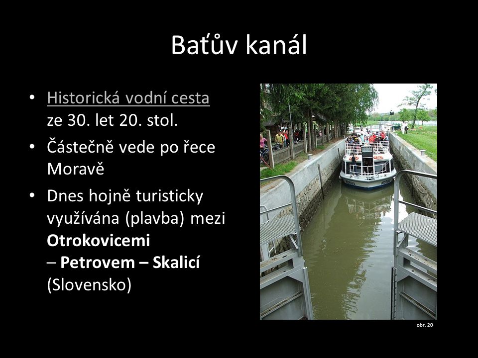 Baťův kanál Historická vodní cesta ze 30. let 20. stol.