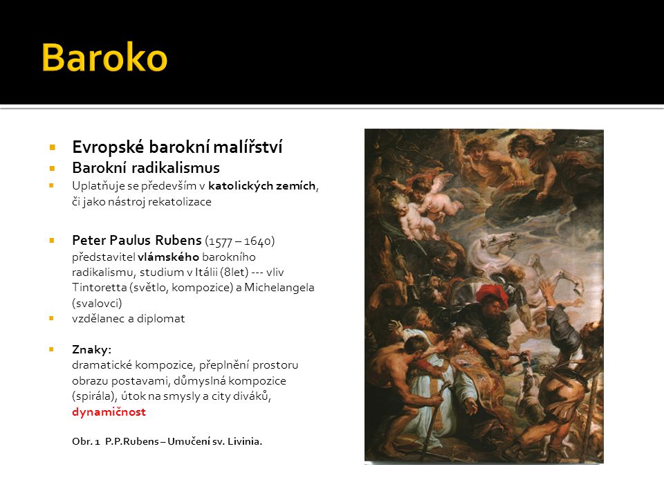 Baroko Evropské barokní malířství Barokní radikalismus
