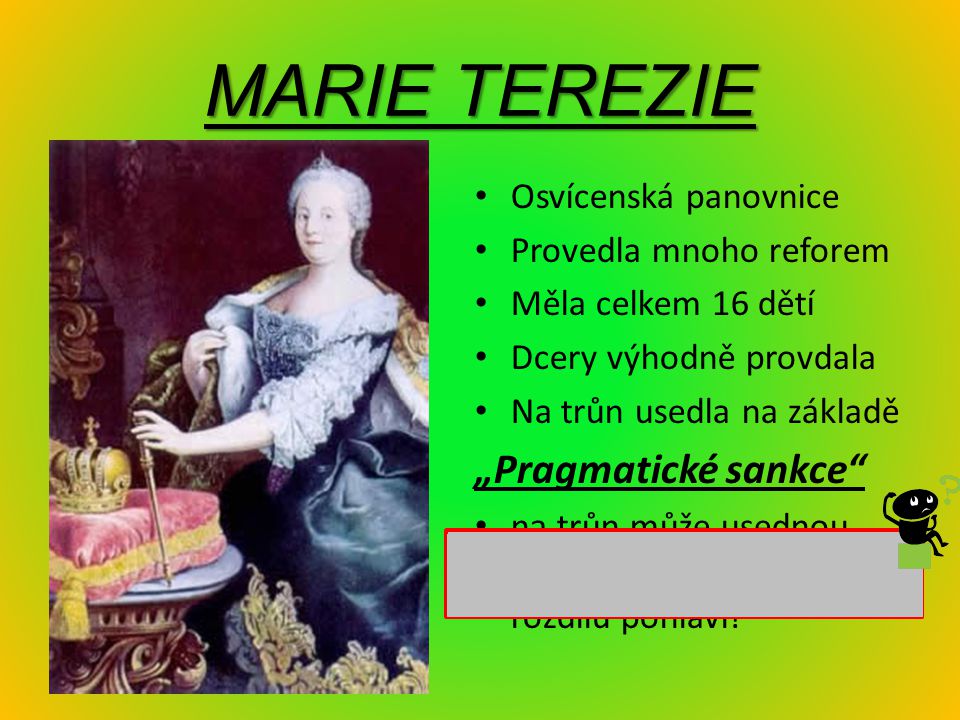 MARIE TEREZIE „Pragmatické sankce Osvícenská panovnice