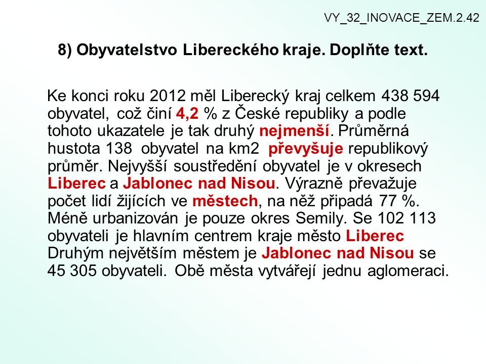 8) Obyvatelstvo Libereckého kraje. Doplňte text.