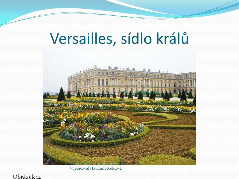 Versailles, sídlo králů