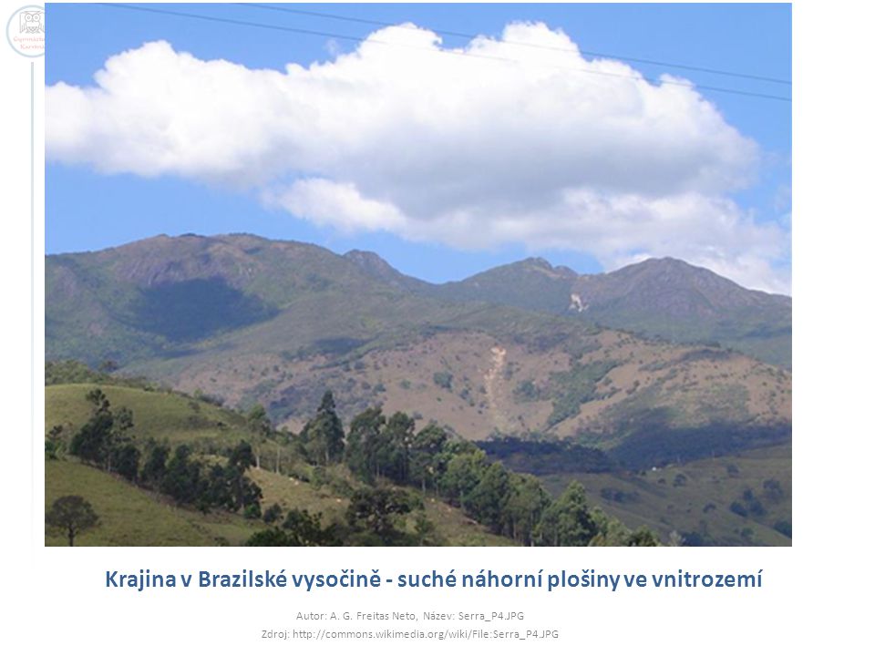 Krajina v Brazilské vysočině - suché náhorní plošiny ve vnitrozemí