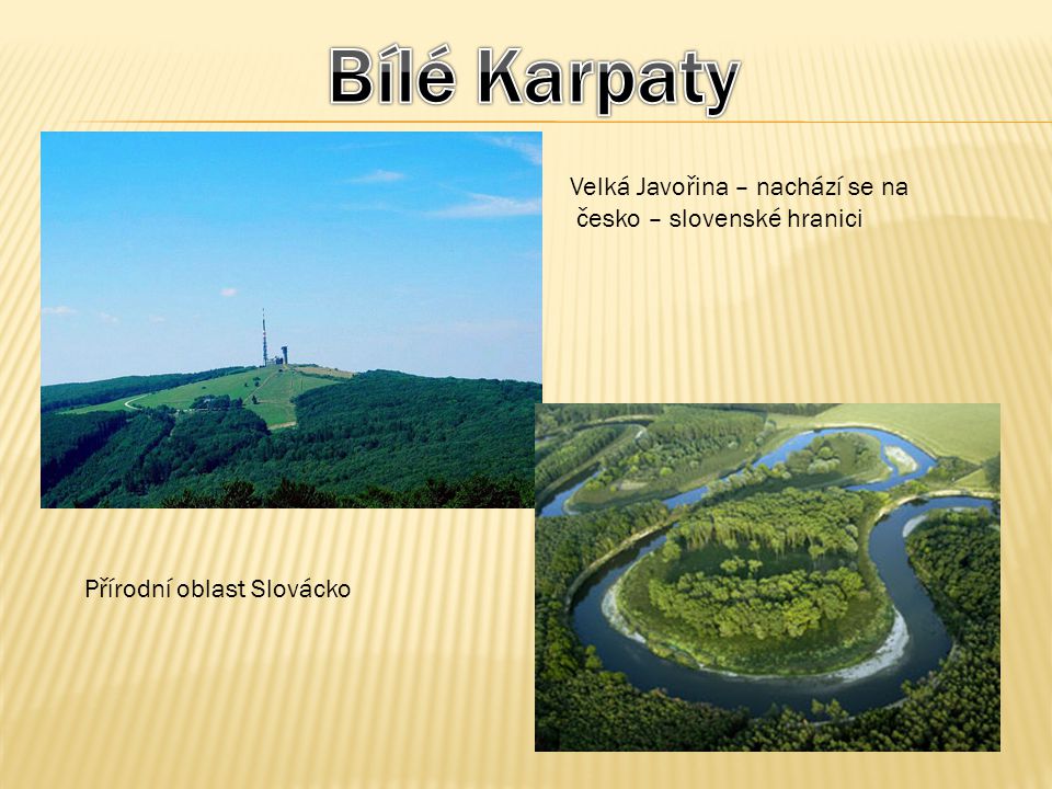 Bílé Karpaty Velká Javořina – nachází se na česko – slovenské hranici