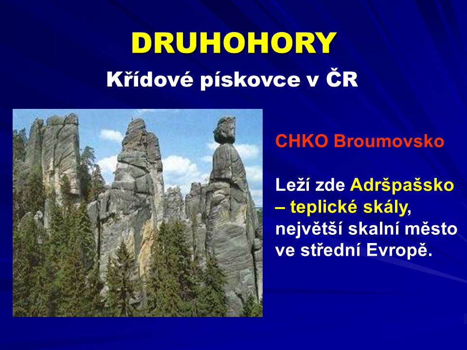 DRUHOHORY Křídové pískovce v ČR CHKO Broumovsko