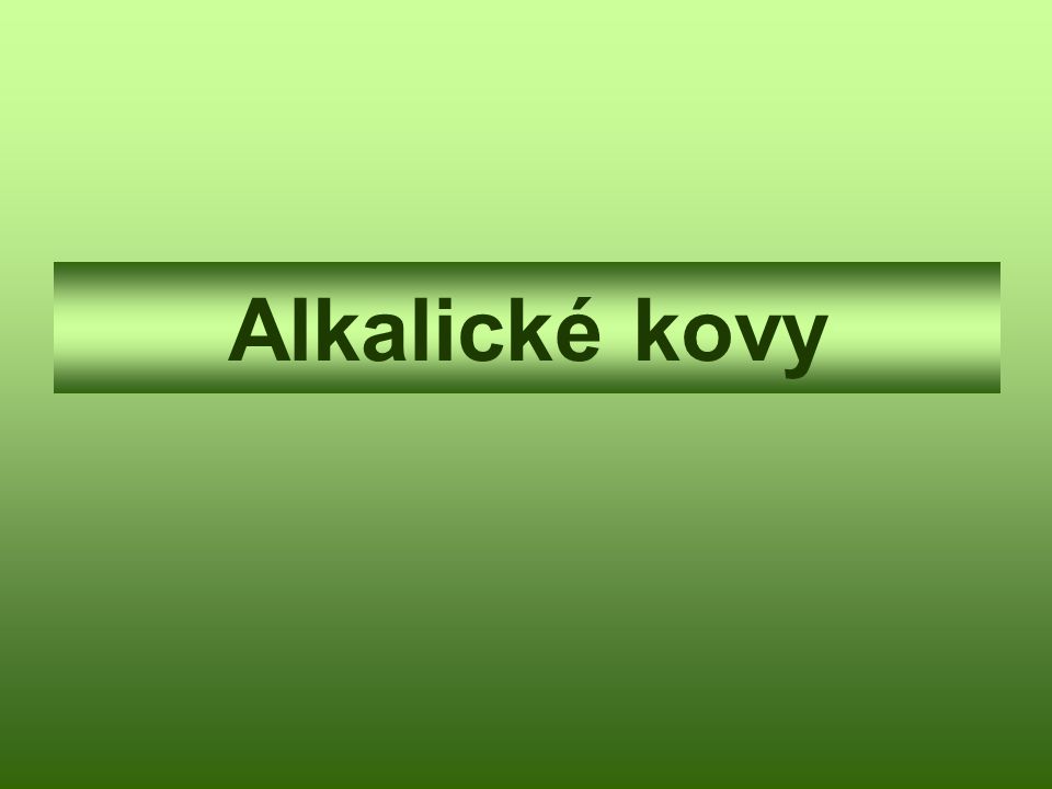 Alkalické kovy