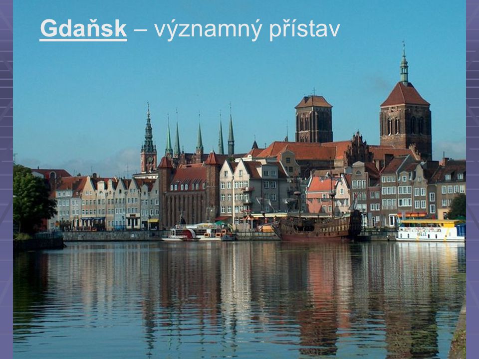 Gdaňsk – významný přístav