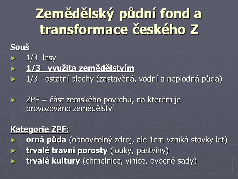 Zemědělský půdní fond a transformace českého Z