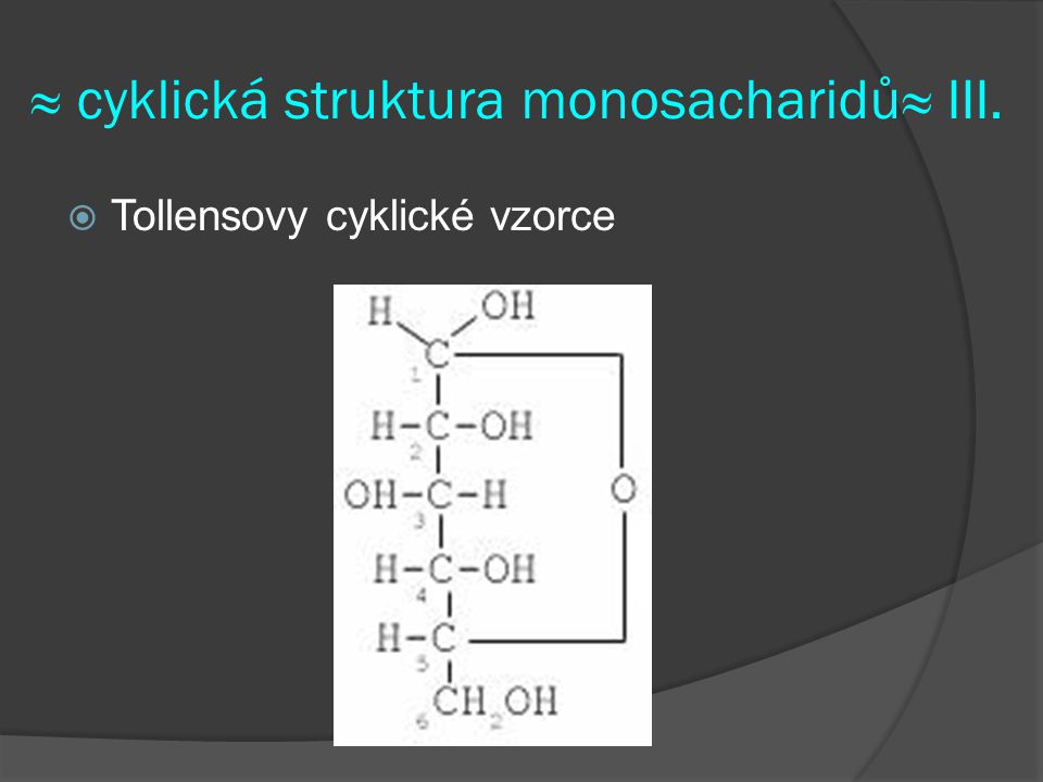 ≈ cyklická struktura monosacharidů≈ III.