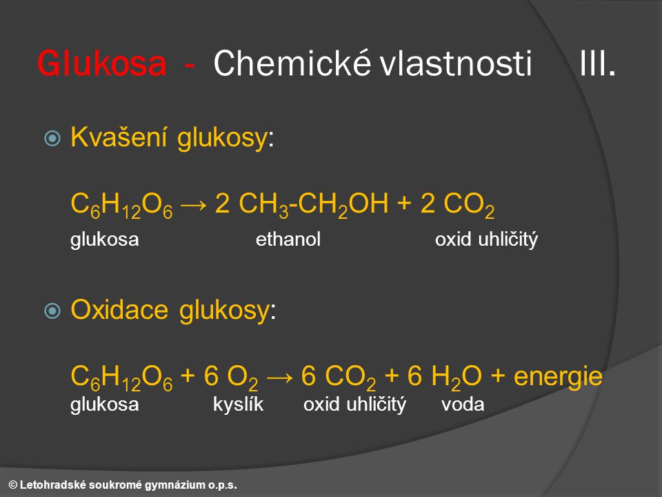 Glukosa - Chemické vlastnosti III.