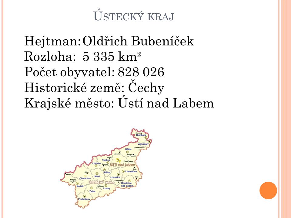 Hejtman: Oldřich Bubeníček Rozloha: km² Počet obyvatel: