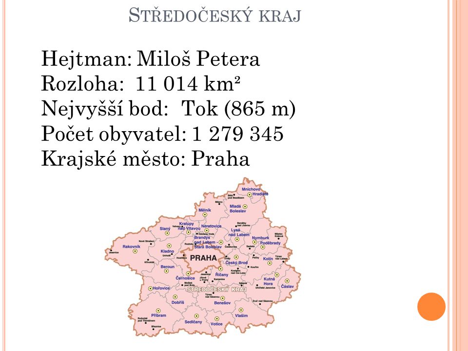 Hejtman: Miloš Petera Rozloha: km² Nejvyšší bod: Tok (865 m)